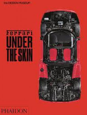 Ferrari: Under The Skin by Andrew Nahum