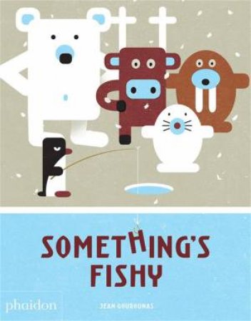 Something's Fishy by Jean Gourounas