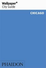 Wallpaper City Guide Chicago