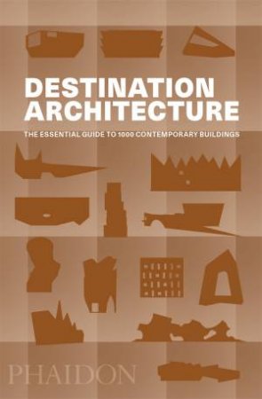 Destination: Architecture by Editors Phaidon