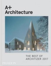 A Architecture The Best Of Architizer 2017