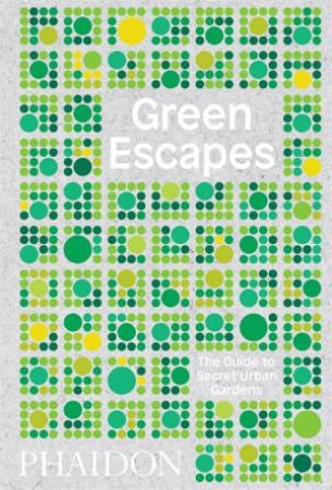 Green Escapes by Toby Musgrave