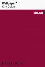 Wallpaper City Guide Milan