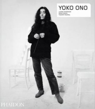 Yoko Ono by Laurie Anderson & Eriko Osaka & Thierry Raspail