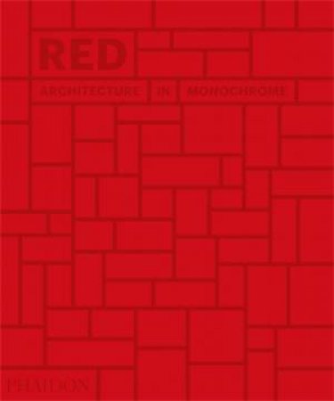 Red: Architecture in Monochrome by Stella Paul