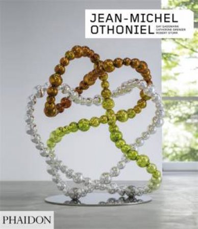 Jean-Michel Othoniel by Gay Gassmann & Catherine Grenier & Robert Storr