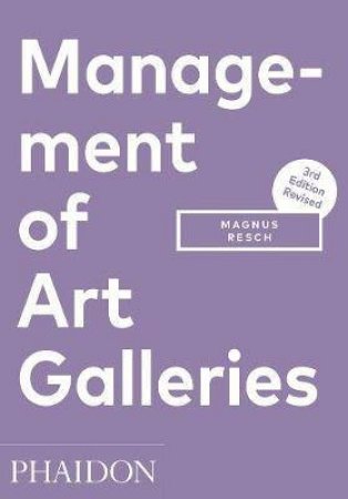 Management Of Art Galleries by Magnus Resch