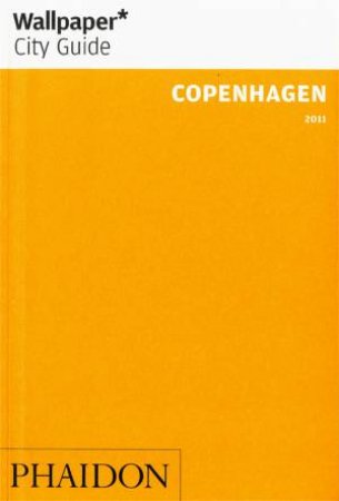 Wallpaper City Guide: Copenhagen by Various