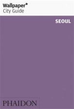 Wallpaper City Guide Seoul 2019