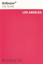Wallpaper City Guide Los Angeles 2019