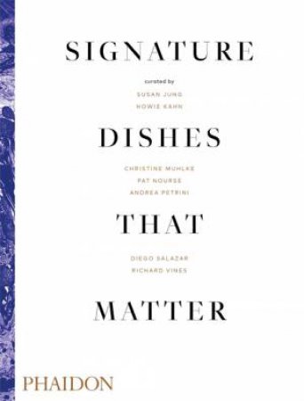 Signature Dishes That Matter by Various