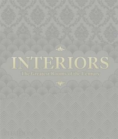 Interiors by Phaidon Editors & Will Norwich