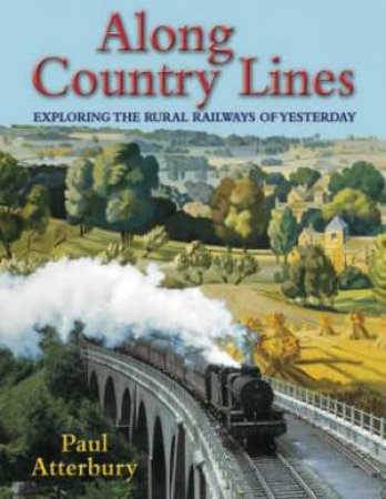 Along Country Lines by PAUL ATTERBURY