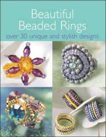 Beautiful Beaded Rings by IRENE LASSUS