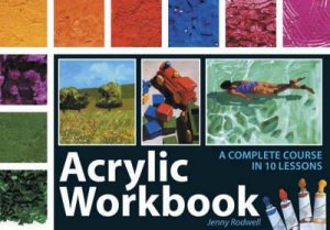 Acrylic Workbook by JENNY RODWELL