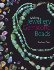 Making Jewellery with Gemstone Beads