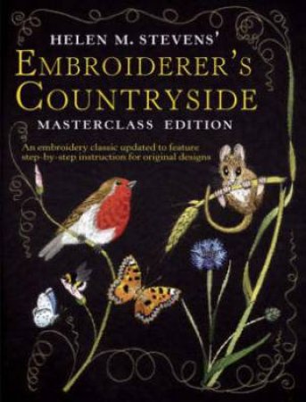 Helen M. Stevens' Embroiderer's Countryside by Helen M. Stevens