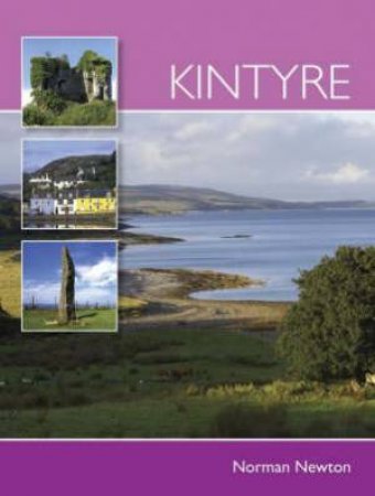 Kintyre by NORMAN S. NEWTON