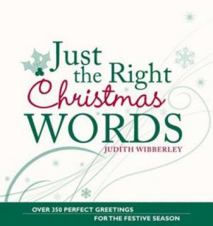 Just the Right Christmas Words by JUDITH WIBBERLEY