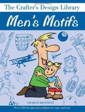 Men's Motifs by SHARON BENNETT