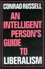 An Intelligent Persons Guide to Liberalism