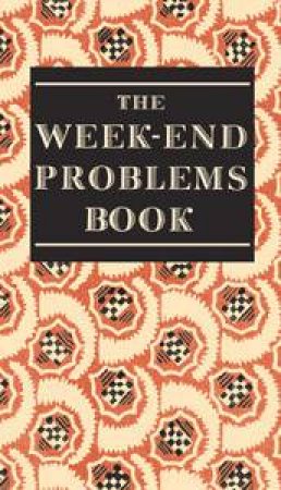 Week-End Problems Book by Hubert Phillips