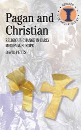 Pagan and Christian by David Petts