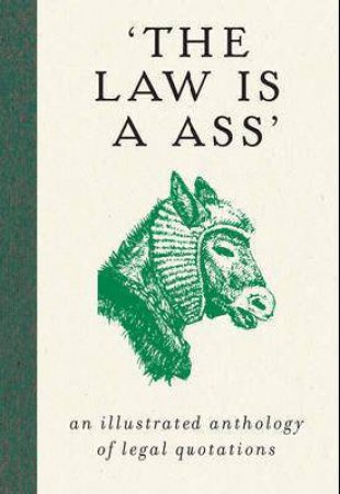 Law Is A Ass by Ronald Irving