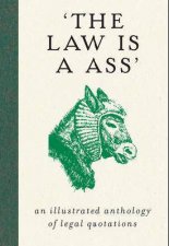 Law Is A Ass