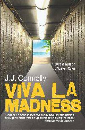 Viva La Madness by J.J. Connolly