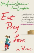 Eat Pray Love In Rome