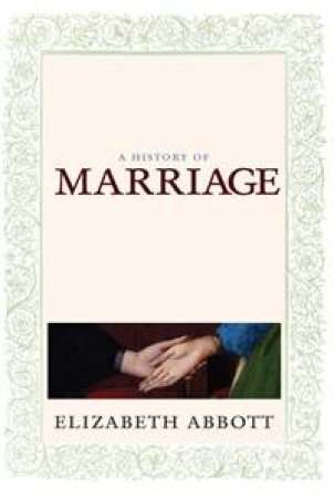 A History of Marriage by Unknown