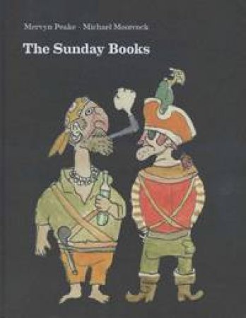 The Sunday Books by Mervyn & Moorcock, Michael Peake