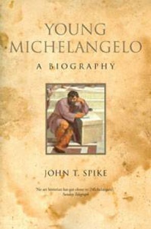 Young Michelangelo by John T. Spike