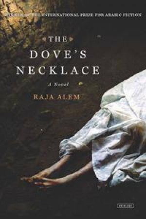 The Dove's Necklace by Raja Alem