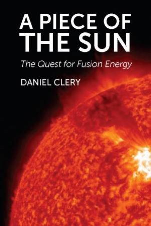 A Piece of the Sun by Daniel Clery