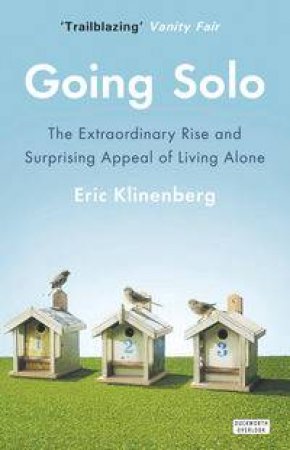 Going Solo by Eric Klinenberg