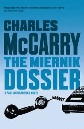 The Miernik Dossier by Charles McCarry