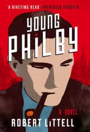 Young Philby by Robert Littell