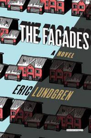 The Facades by Eric Lundgren