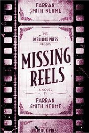 Missing Reels by Farran Smith Nehme