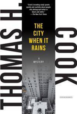 The City When It Rains by Thomas H. Cook