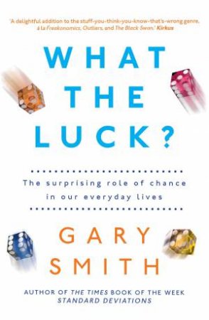 What the Luck? by GARY SMITH