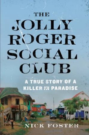 The Jolly Roger Social Club by Nick Foster