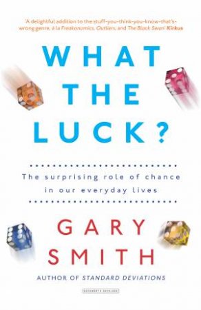 What The Luck? by Gary Smith