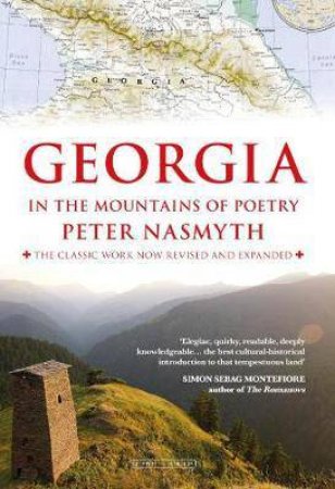 Georgia In The Mountains Of Poetry by Peter Nasmyth