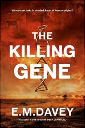 The Killing Gene by E. M. Davey