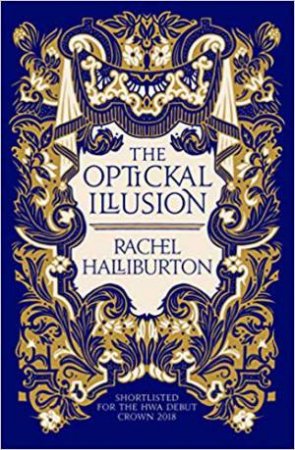 The Optickal Illusion by Rachel Halliburton