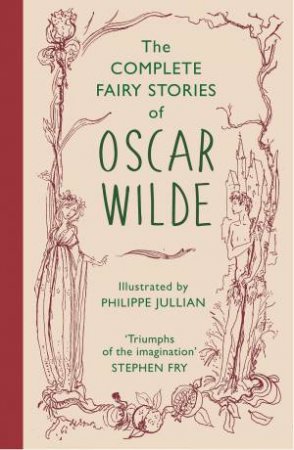 The Complete Fairy Stories of Oscar Wilde by Oscar Wilde