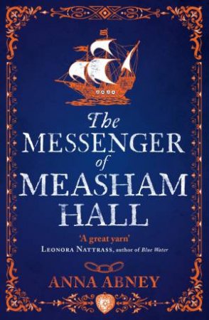 Messenger of Measham Hall (Measham Hall, Book 2) by ANNA ABNEY